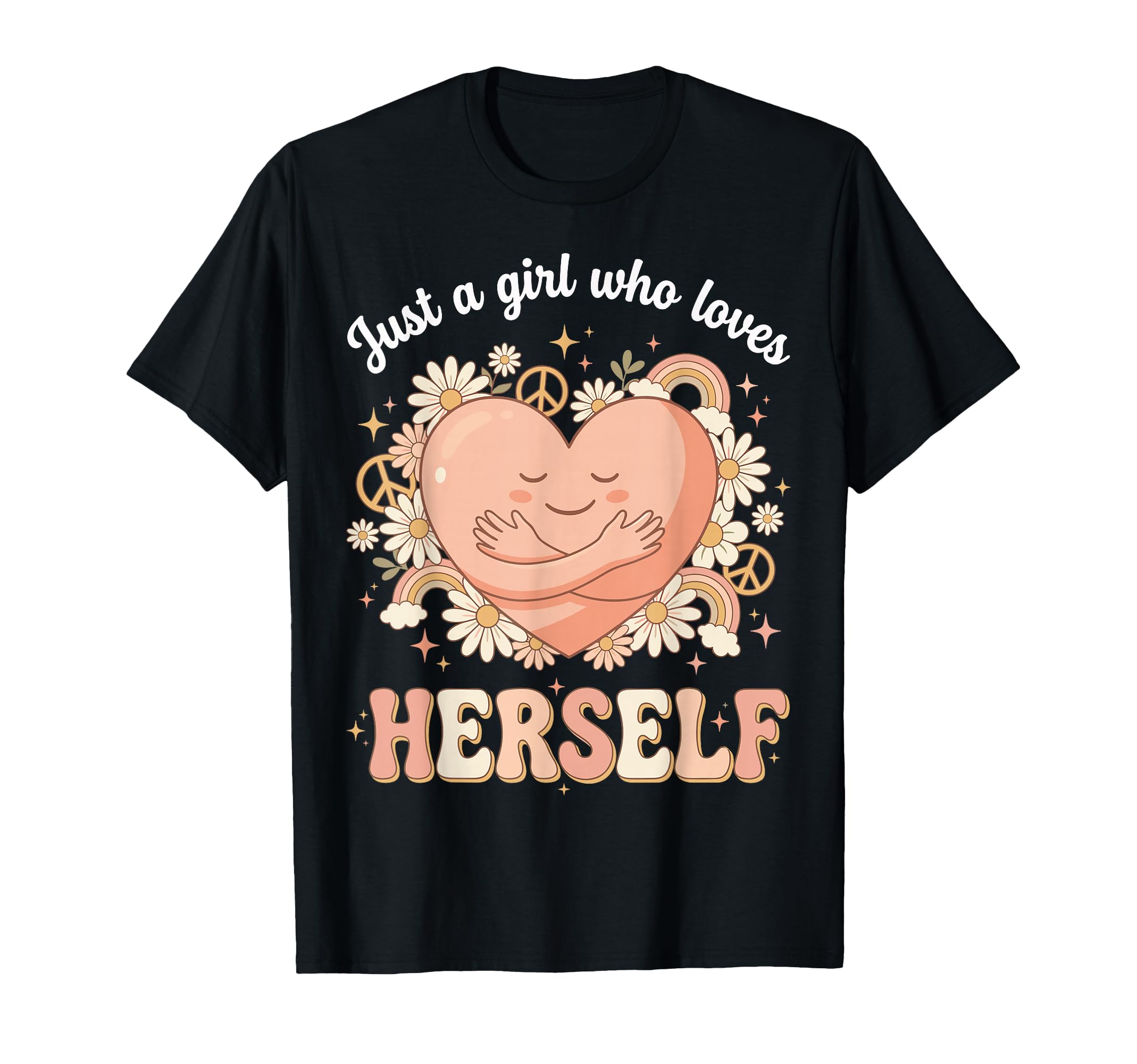 Just Who Loves Herself Self Care T-Shirt - Novelty Apparel for Adults - T-Shirt, Sweatshirt, Hoodie