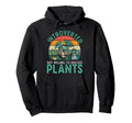 Gardening Potted Plant Introverted Hoodie - Fun Novelty Design Men Women - T-Shirt, Sweatshirt, Hoodie