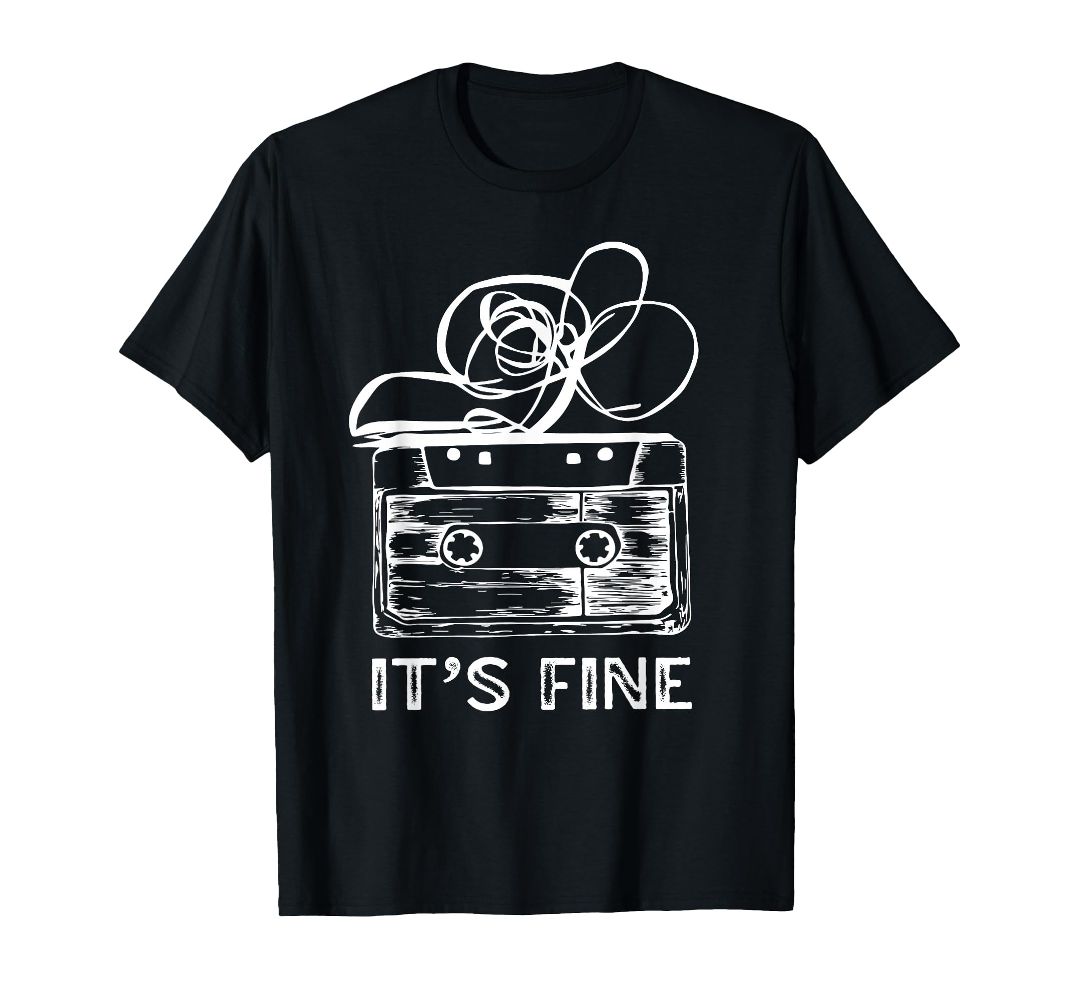 Cassette Tape Its Fine Music 80S 90S T-Shirt - Custom Art Print Men Women - T-Shirt, Sweatshirt, Hoodie