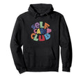 Self Care Club Hoodie - Streetwear Style Unisex - T-Shirt, Sweatshirt, Hoodie