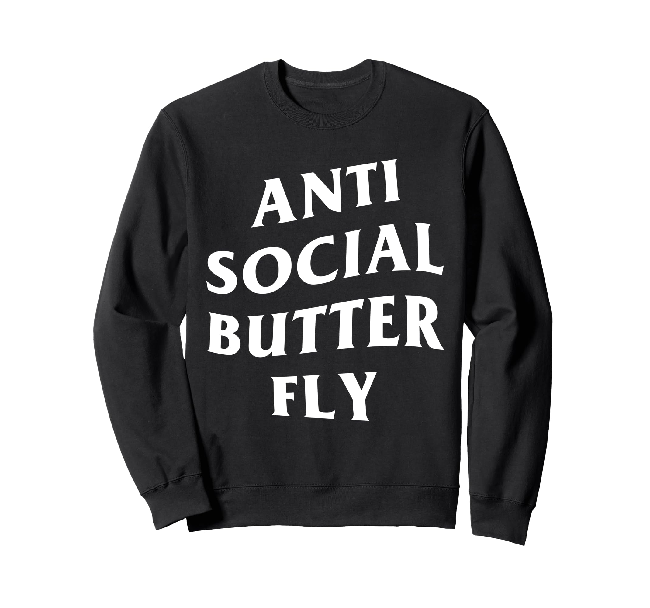 Anti Social Butterfly Sweatshirt - Custom Art Print for Adults - T-Shirt, Sweatshirt, Hoodie
