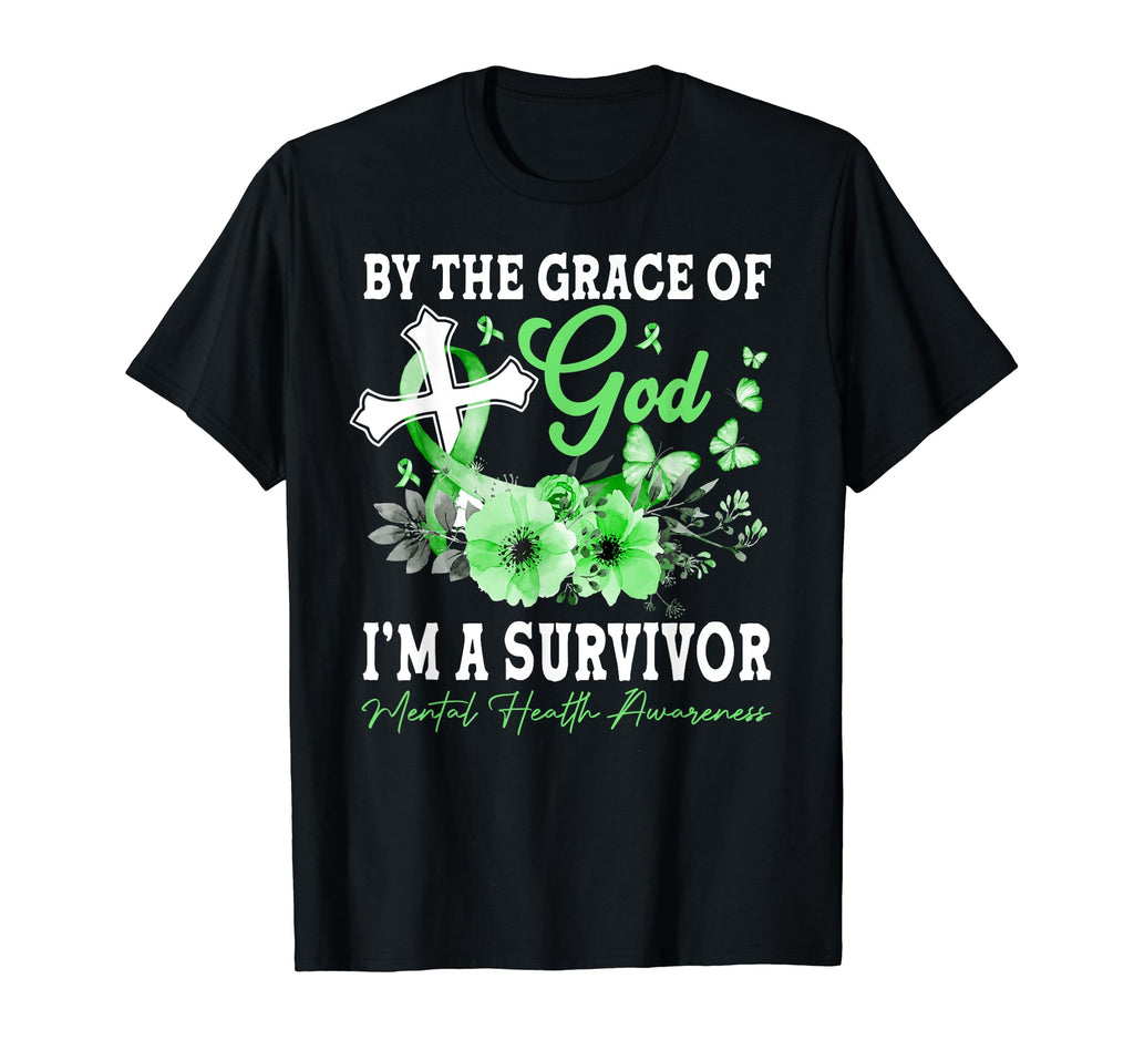 Grace God Im Survivor Mental T-Shirt - Casual Everyday Wear for Adults - T-Shirt, Sweatshirt, Hoodie