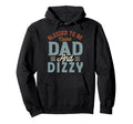Blessed To Be Called Dad And Dizzy Hoodie - Fun Novelty Design Men Women - T-Shirt, Sweatshirt, Hoodie