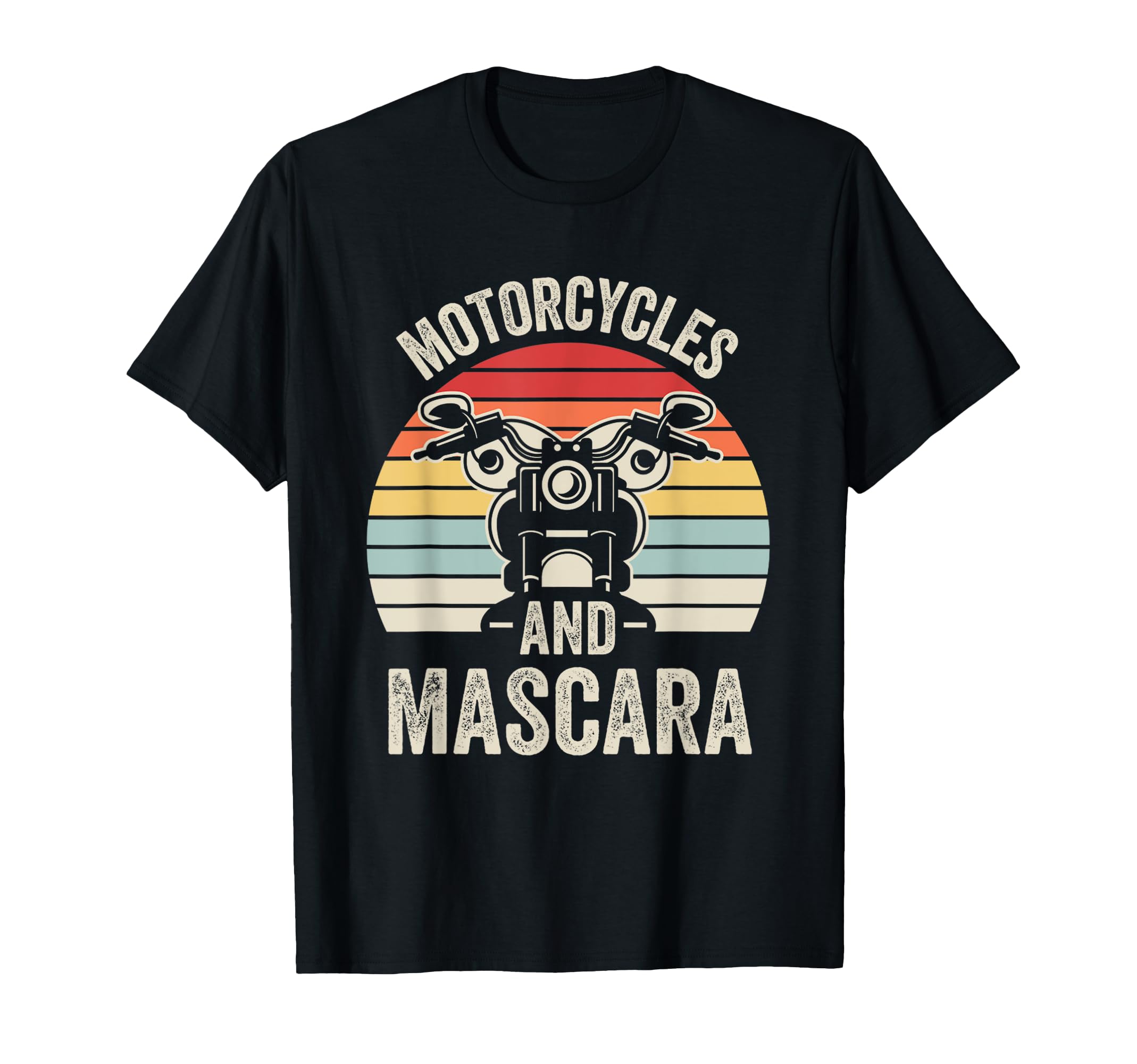Motorcycles And Mascara Vibes T-Shirt - Unique Graphic for Adults - T-Shirt, Sweatshirt, Hoodie