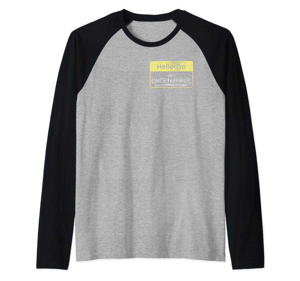 Hello Im Overthinker Funny Sarcastic Hoodie - Novelty Apparel for Adults - T-Shirt, Sweatshirt, Hoodie