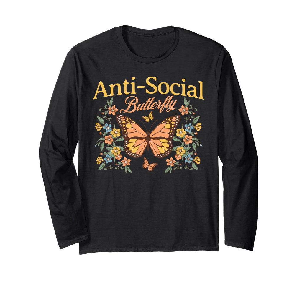 Anti Social Butterfly Funny T-Shirt - Trendy Graphic for Adults - T-Shirt, Sweatshirt, Hoodie