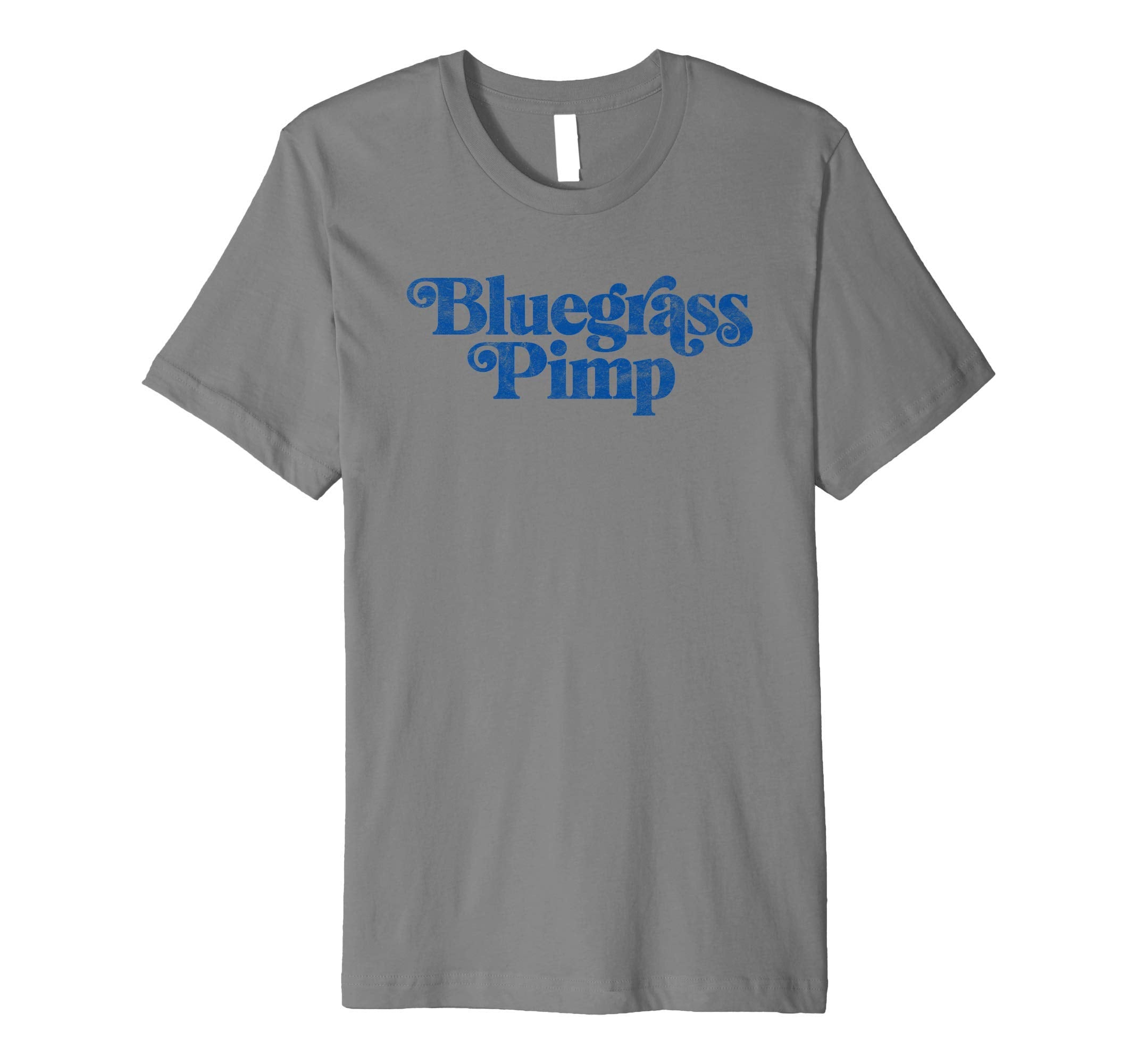 Bluegrass Pimp Funny Typography Music T-Shirt - Aesthetic Graphic Men Women - T-Shirt, Sweatshirt, Hoodie