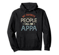 My Favorite People Call Me Appa Hoodie - Novelty Apparel for Adults - T-Shirt, Sweatshirt, Hoodie