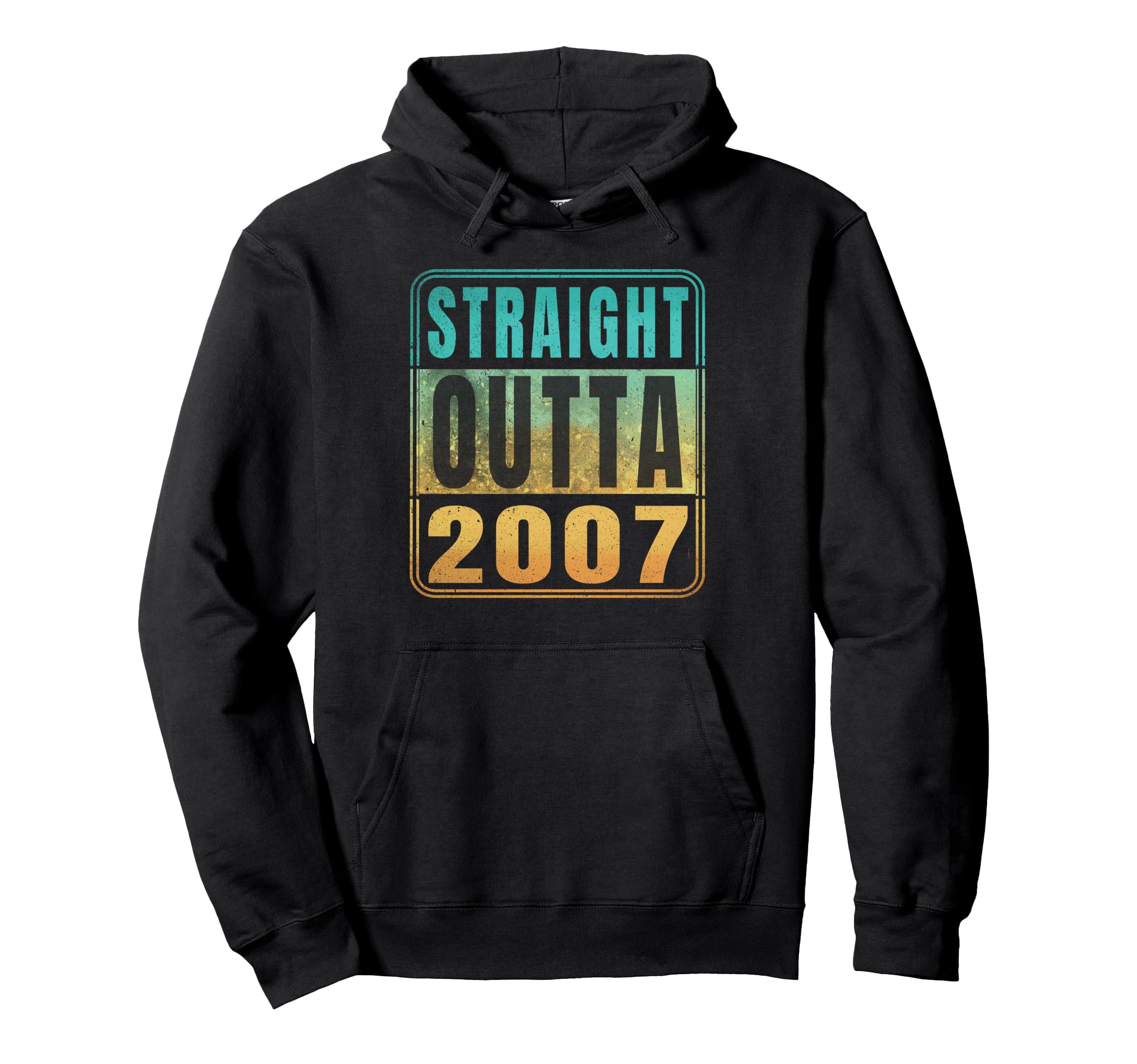 Straight Outta 2007 Birth Birthday Years Hoodie - Unique Graphic Unisex - T-Shirt, Sweatshirt, Hoodie