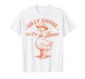 Silly Goose Loose Funny Cowboy Western T-Shirt - Streetwear Style Men Women - T-Shirt, Sweatshirt, Hoodie