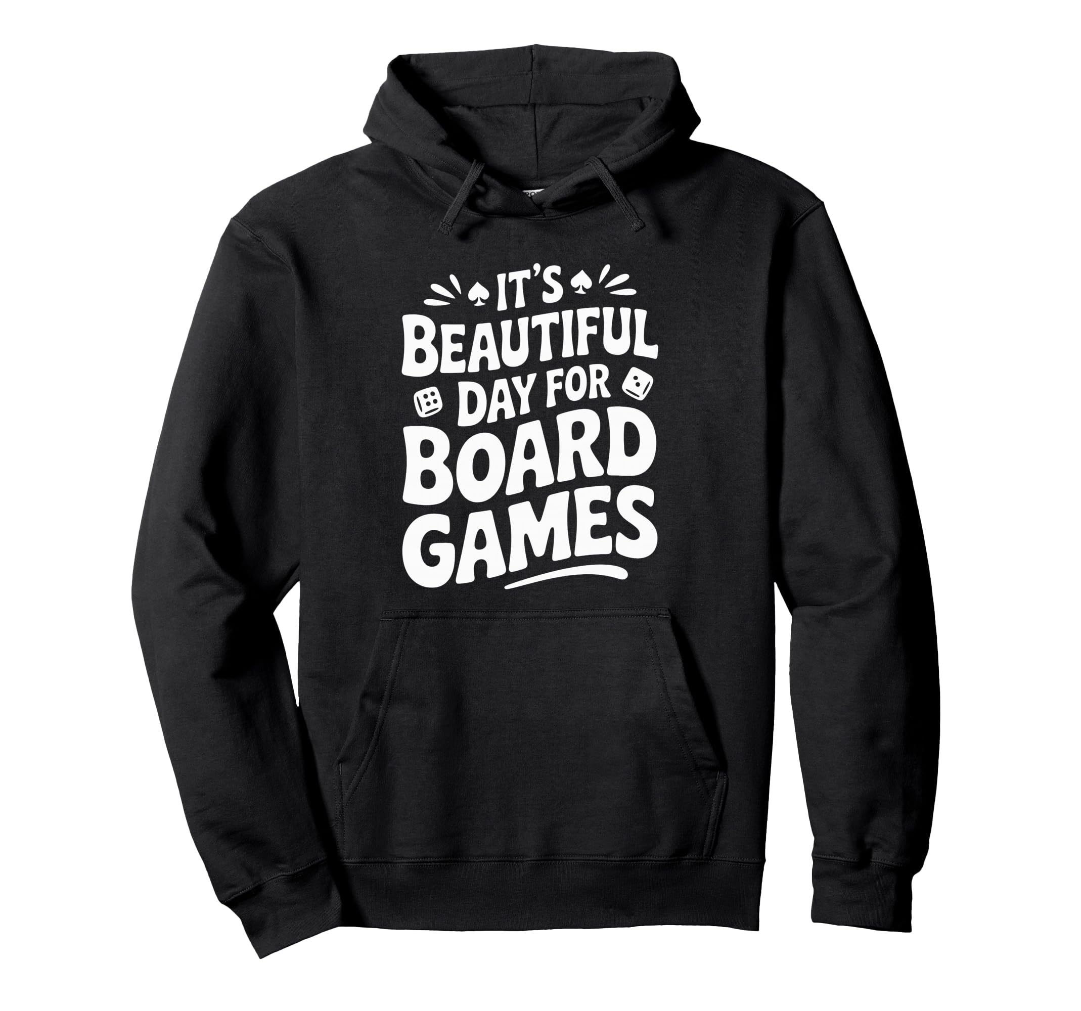 Beautiful Day Board Games Hoodie - Streetwear Style for Adults - T-Shirt, Sweatshirt, Hoodie