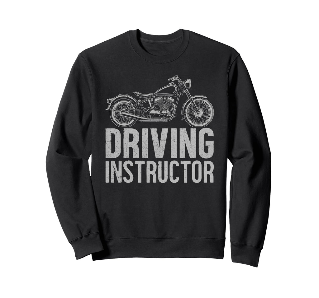 Motorcycle Driving Instructor Sweatshirt - Custom Art Print Men Women - T-Shirt, Sweatshirt, Hoodie