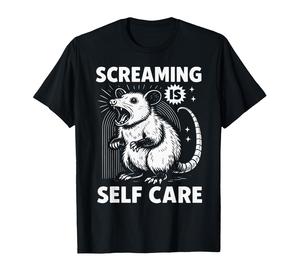 Funny Possum Scream Mental Health T-Shirt - Novelty Apparel Unisex - T-Shirt, Sweatshirt, Hoodie