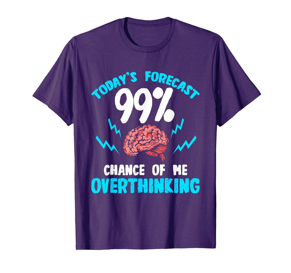 Funny Overthinking Overthinker Anxious T-Shirt - Trendy Graphic for Adults - T-Shirt, Sweatshirt, Hoodie
