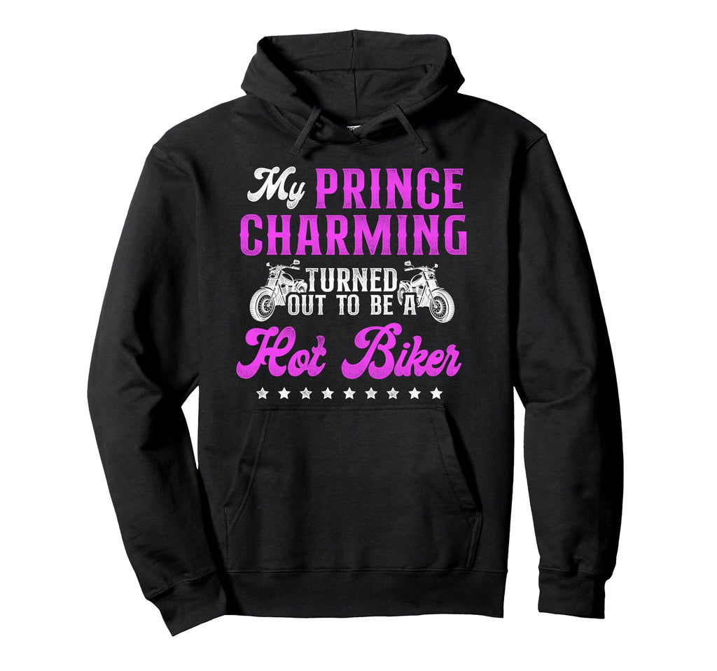 Motorcycle Biker Girlfriend My Prince Hoodie - Trendy Graphic Unisex - T-Shirt, Sweatshirt, Hoodie
