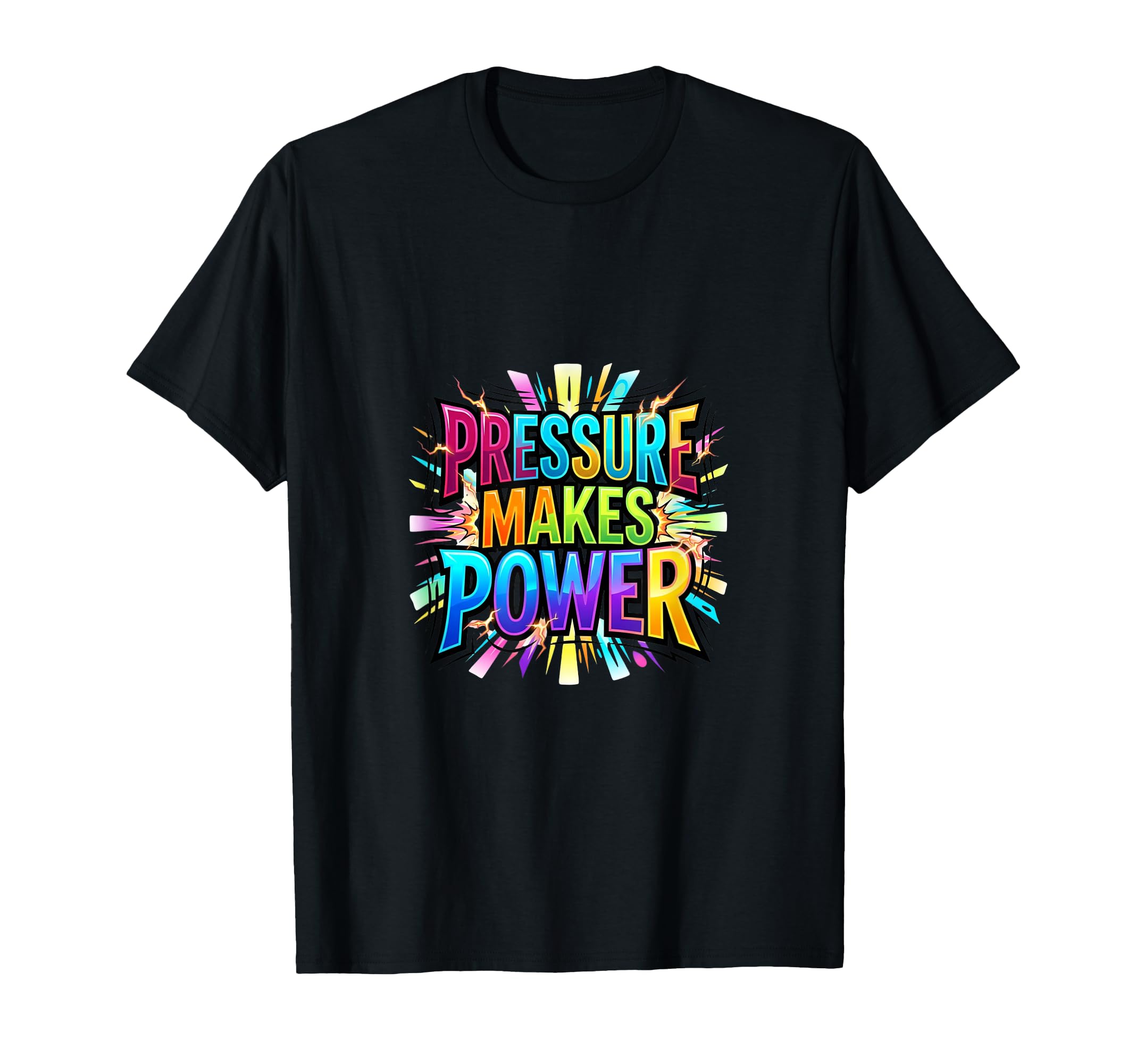Pressure Motivation Mindset T-Shirt - Streetwear Style for Adults - T-Shirt, Sweatshirt, Hoodie