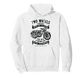 Two Wheels Forever Motorcycle Hoodie - Fun Novelty Design Unisex - T-Shirt, Sweatshirt, Hoodie