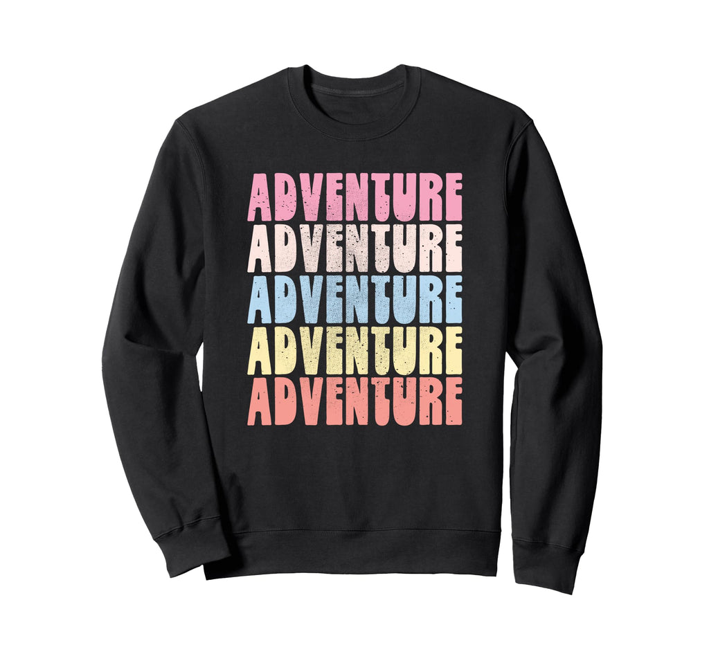 Adventure Rainbow Bold Colorful Sweatshirt - Fun Novelty Design Unisex - T-Shirt, Sweatshirt, Hoodie