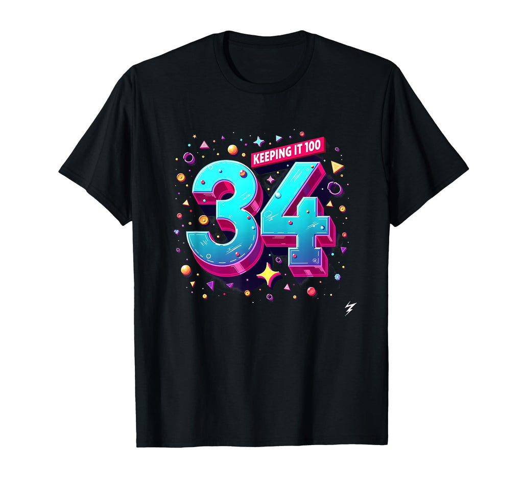 34Th Birthday Gift Keeping It 100 Neon T-Shirt - Custom Art Print Unisex - T-Shirt, Sweatshirt, Hoodie