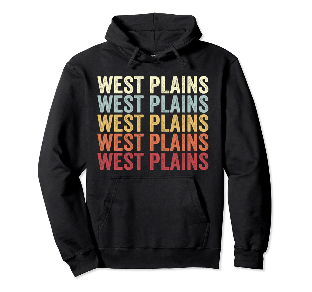 West Plains Missouri West Plains Mo Text Hoodie - Graphic Print Men Women - T-Shirt, Sweatshirt, Hoodie