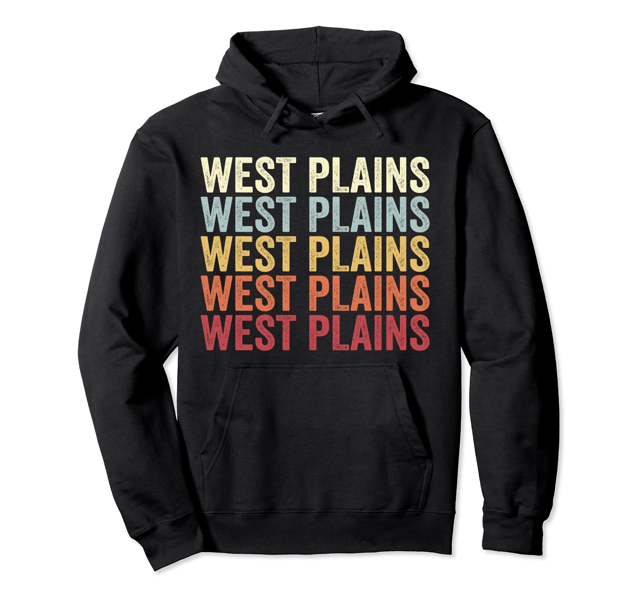 West Plains Missouri West Plains Mo Text Hoodie - Graphic Print Men Women - T-Shirt, Sweatshirt, Hoodie