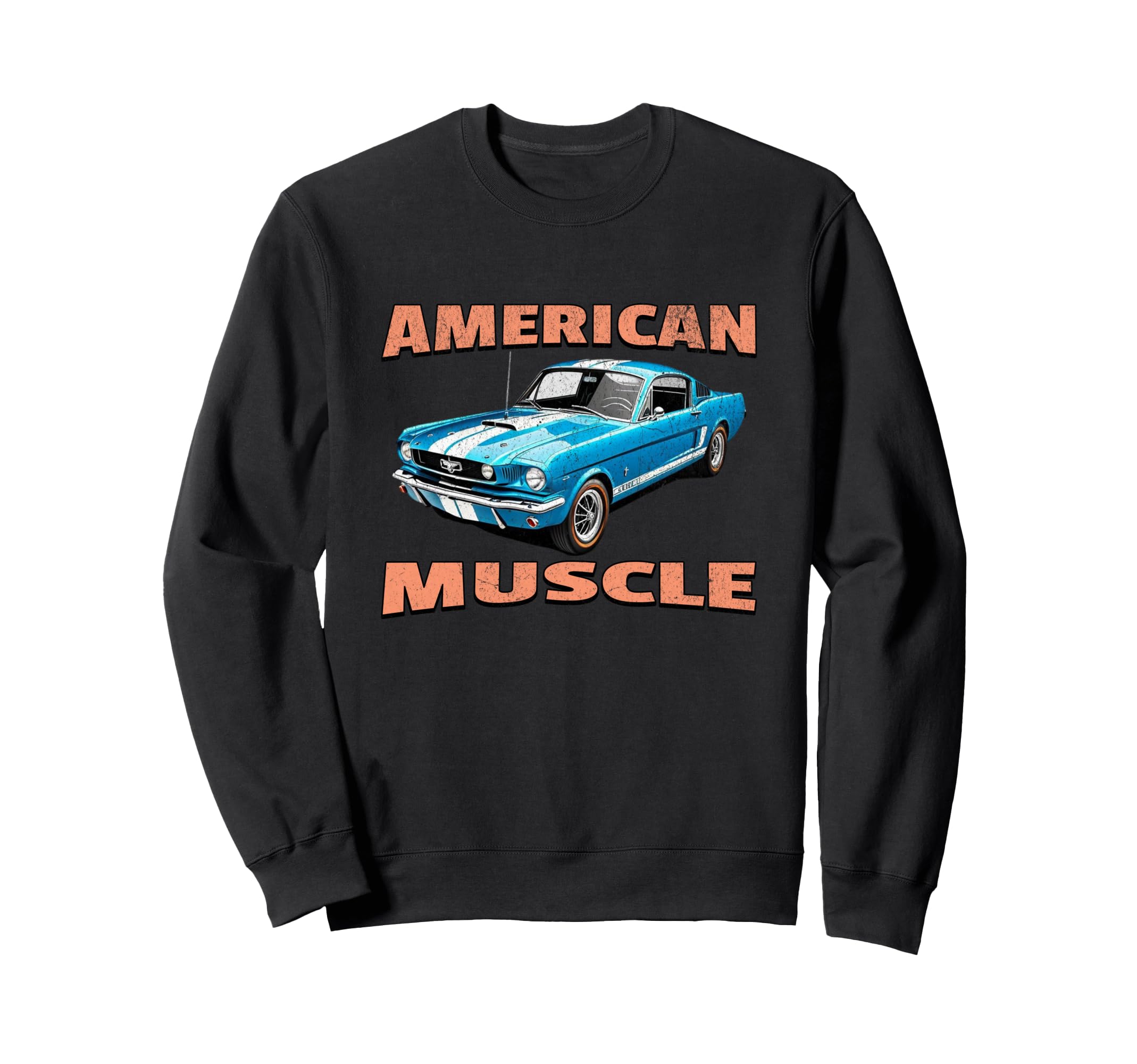 American Muscle Car Car Sweatshirt - Fun Novelty Design Men Women - T-Shirt, Sweatshirt, Hoodie