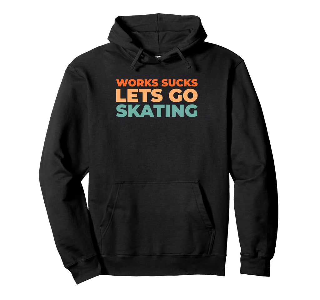 Skater Skates Skate Figure Skating Hoodie - Fun Novelty Design Unisex - T-Shirt, Sweatshirt, Hoodie