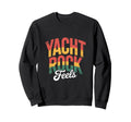 Yacht Rock Feels Music Typography Sweatshirt - Minimalist Print Unisex - T-Shirt, Sweatshirt, Hoodie