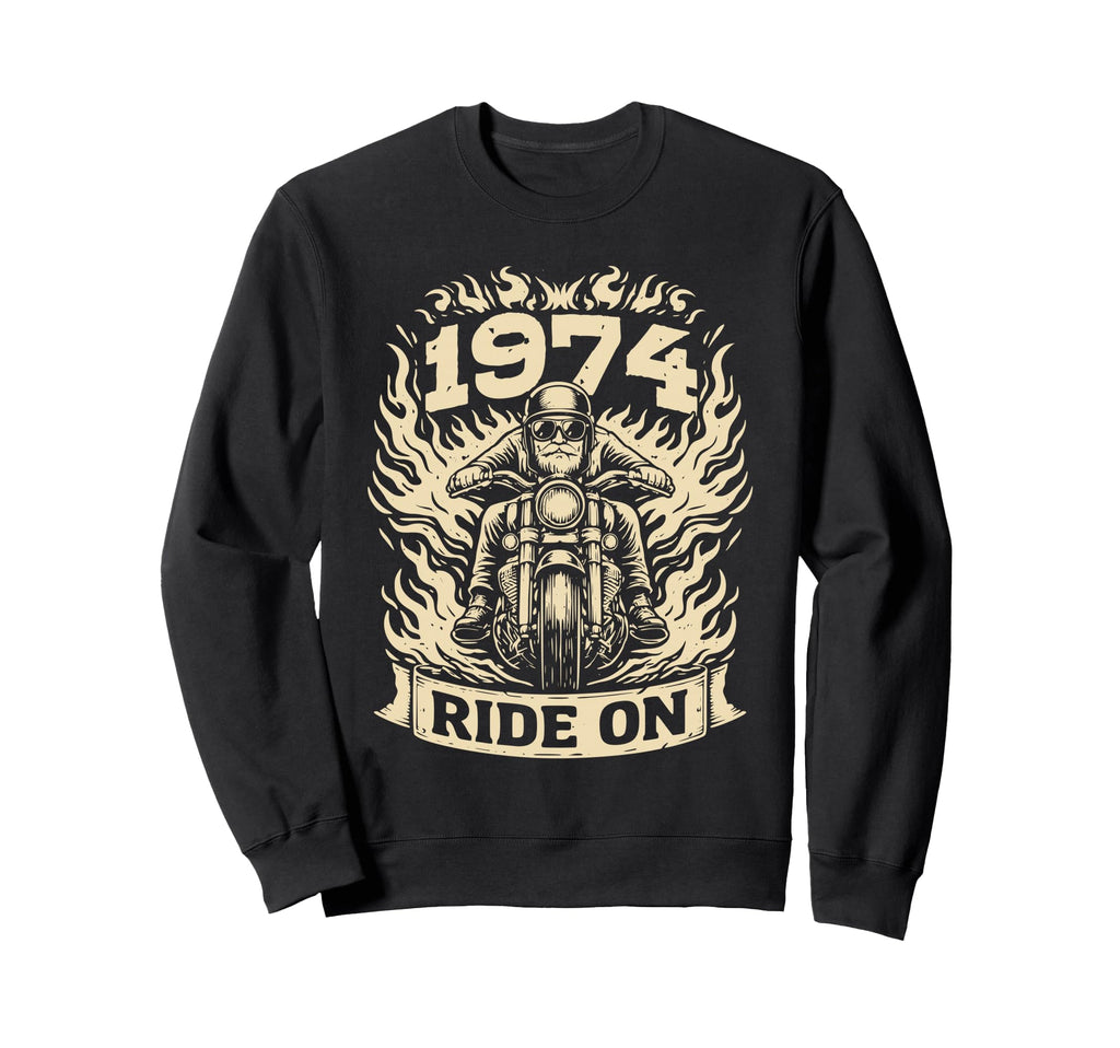 Biker 1974 Ride Birthday Motorcycle Sweatshirt - Unique Graphic Men Women - T-Shirt, Sweatshirt, Hoodie