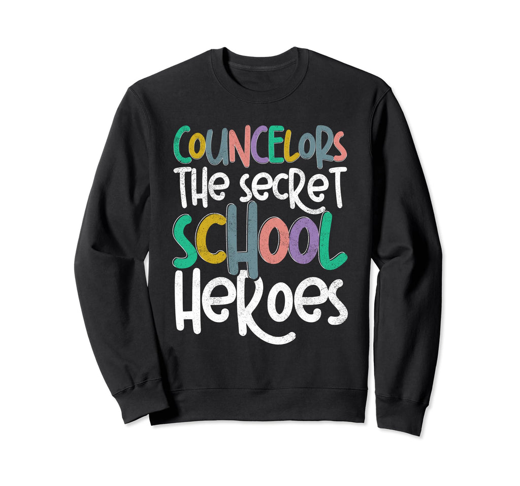 School Guidance Counselor Sweatshirt - Fun Novelty Design Men Women - T-Shirt, Sweatshirt, Hoodie