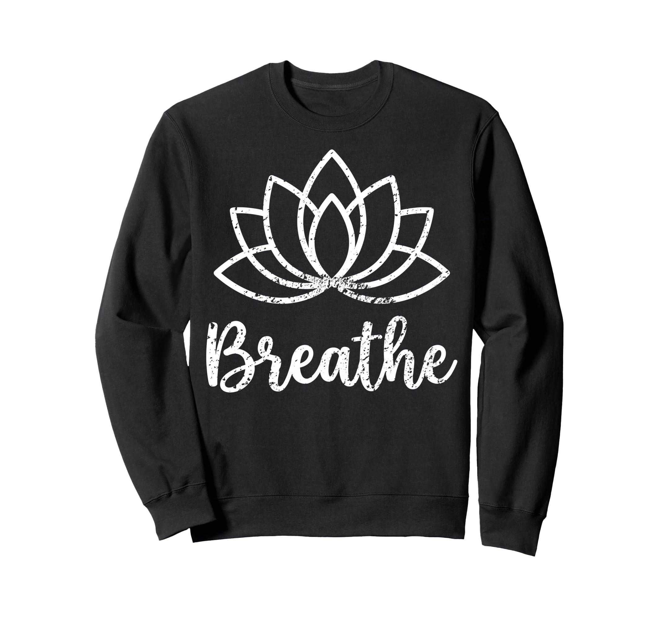 Yoga Lotus Flower Mandala Breathe Sweatshirt - Unique Graphic Men Women - T-Shirt, Sweatshirt, Hoodie