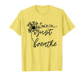 Just Breathe Thirt Breathe T-Shirt - Fun Novelty Design for Adults - T-Shirt, Sweatshirt, Hoodie