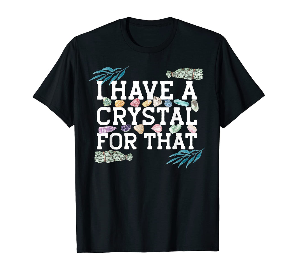 Funny Crystal Lover Witchy Sage T-Shirt - Streetwear Style for Adults - T-Shirt, Sweatshirt, Hoodie