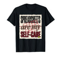 Spreadsheets Are My Self Care T-Shirt - Novelty Apparel for Adults - T-Shirt, Sweatshirt, Hoodie