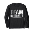 Team Overthinker Introvert T-Shirt - Custom Art Print for Adults - T-Shirt, Sweatshirt, Hoodie
