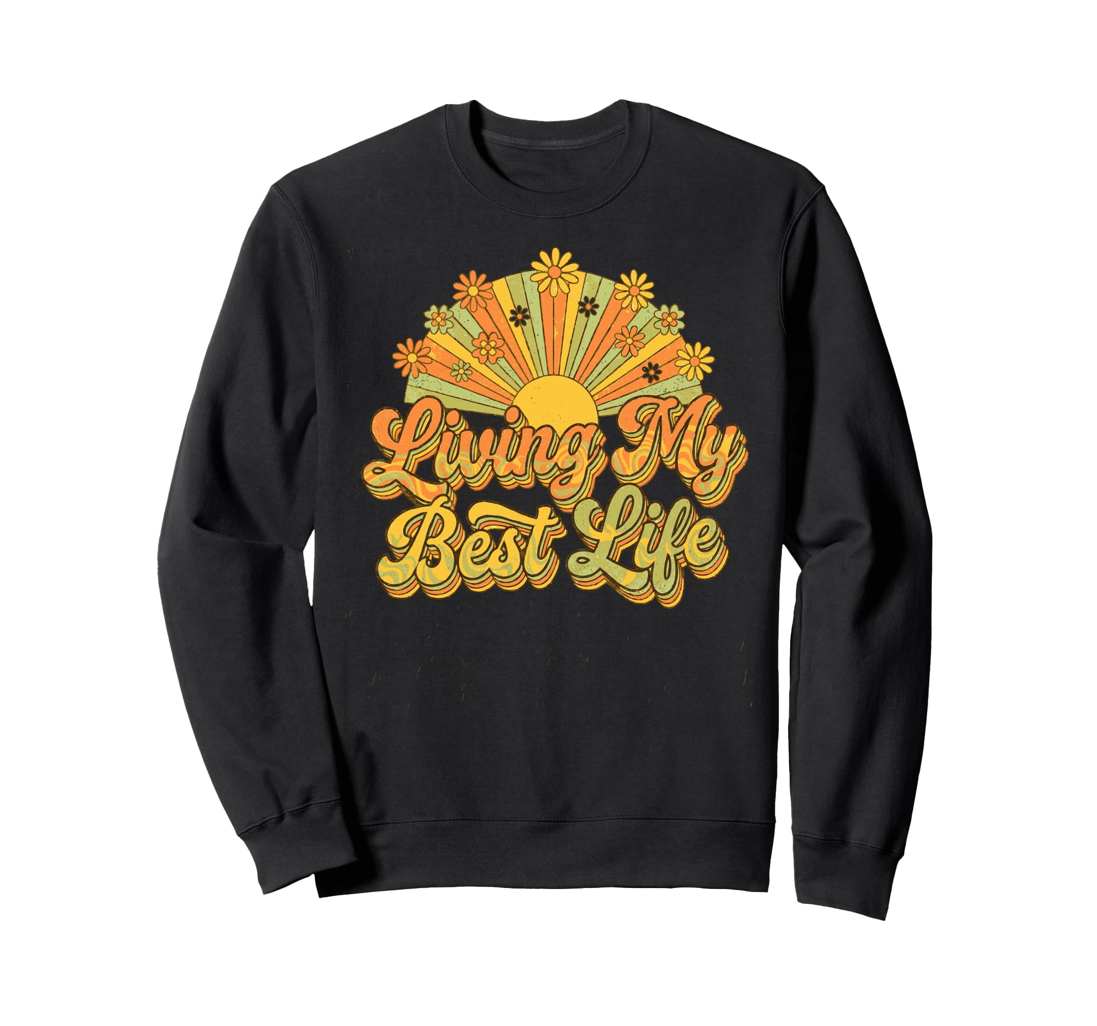 Living My Best Life 70S Sweatshirt - Minimalist Print Men Women - T-Shirt, Sweatshirt, Hoodie
