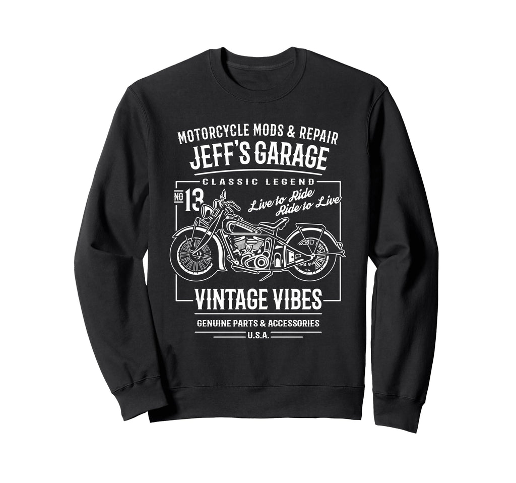 Jeffs Garage Motorcycle Name Jeff Sweatshirt - Novelty Apparel Men Women - T-Shirt, Sweatshirt, Hoodie