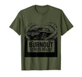 Burnout Stress Relief Car Enthusiast T-Shirt - Trendy Graphic Men Women - T-Shirt, Sweatshirt, Hoodie