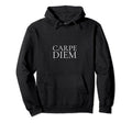 Diem Carpe Inspiring Positive Hoodie - Trendy Graphic for Adults - T-Shirt, Sweatshirt, Hoodie