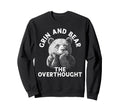 Funny Bear Overthinkers And Quiet Sweatshirt - Unique Graphic Men Women - T-Shirt, Sweatshirt, Hoodie