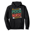 Pmnhp Psychiatric Nurse Psych Nurse Hoodie - Streetwear Style Men Women - T-Shirt, Sweatshirt, Hoodie