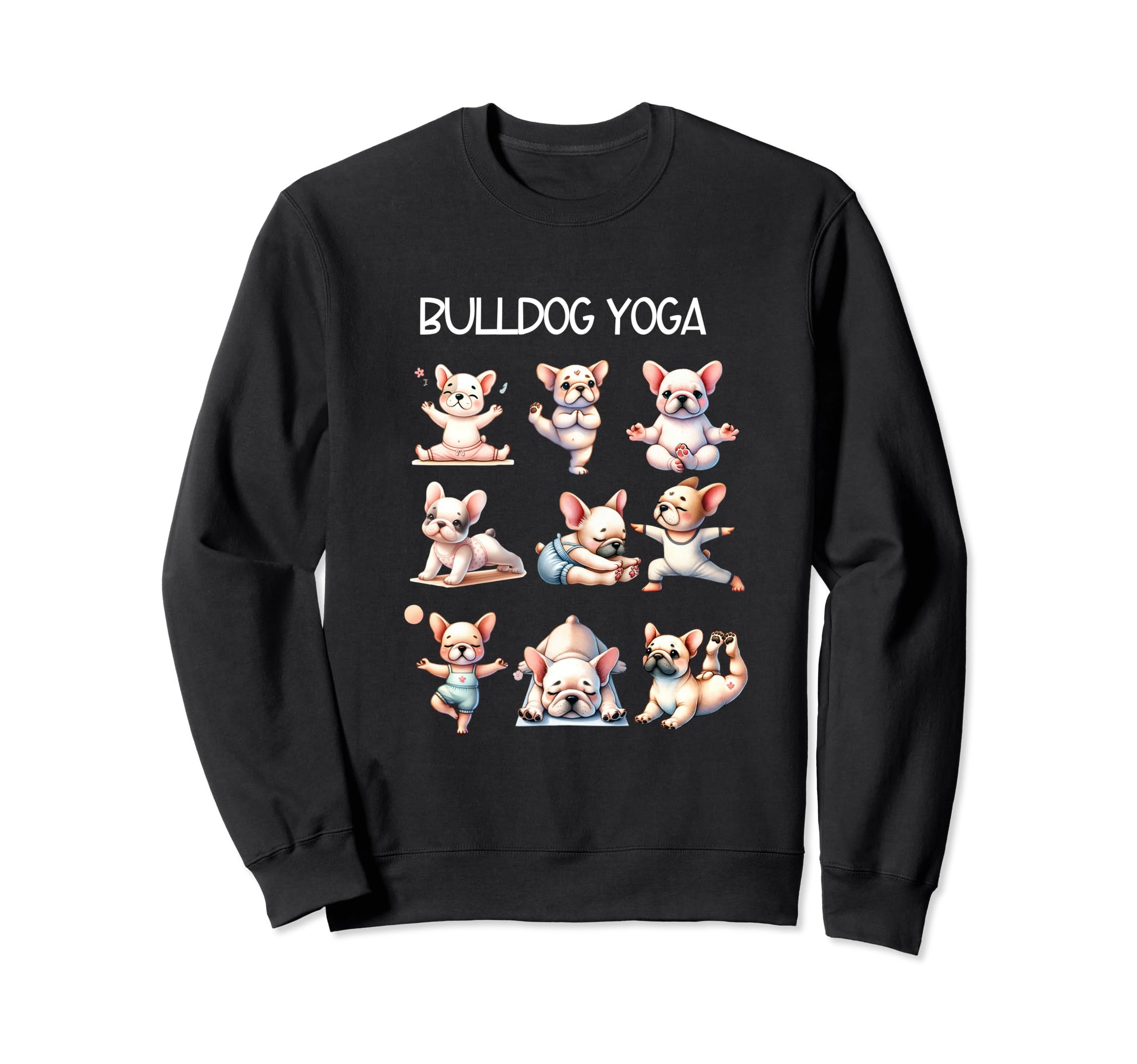 Bulldog Yoga Poses Practicing Sweatshirt - Custom Art Print for Adults - T-Shirt, Sweatshirt, Hoodie