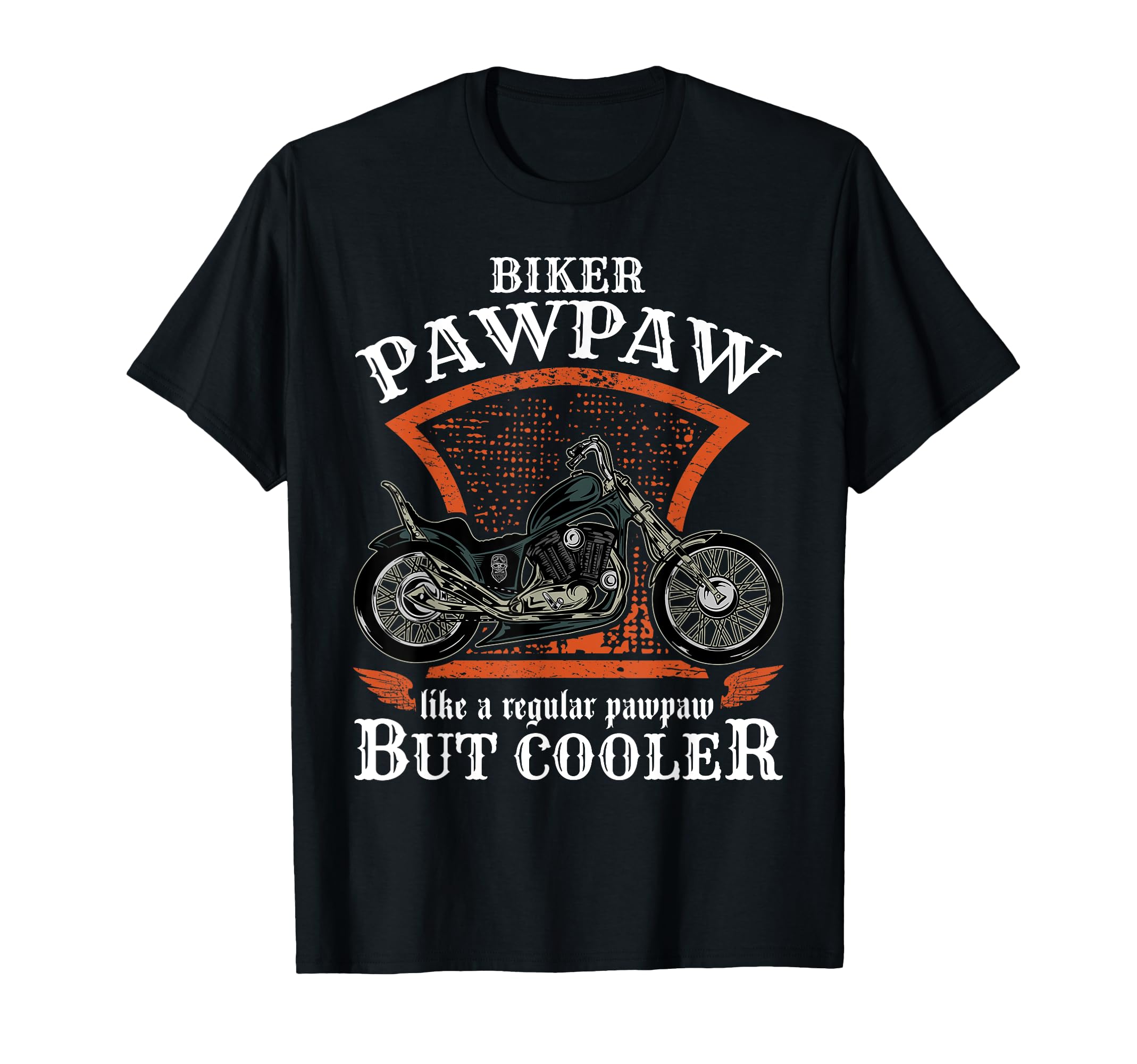 Biker Pawpaw Motorcycle Gift Seniors T-Shirt - Custom Art Print Men Women - T-Shirt, Sweatshirt, Hoodie