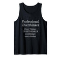 Overthinker Funny Professional T-Shirt - Trendy Graphic Men Women - T-Shirt, Sweatshirt, Hoodie