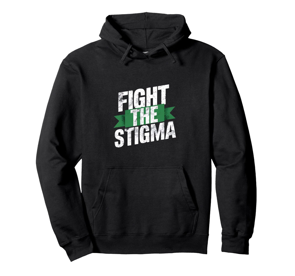 Fight Stigma Mental Health Awareness Hoodie - Custom Art Print for Adults - T-Shirt, Sweatshirt, Hoodie