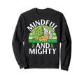 Mindful And Mighty Mental Health Sweatshirt - Minimalist Print for Adults - T-Shirt, Sweatshirt, Hoodie
