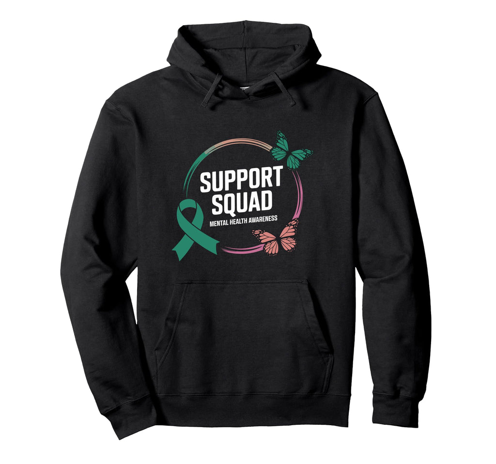 Suport Squad Mental Health Awareness Hoodie - Custom Art Print for Adults - T-Shirt, Sweatshirt, Hoodie