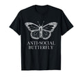 Funny Introvert Antisocial Butterfly T-Shirt - Trendy Graphic Unisex - T-Shirt, Sweatshirt, Hoodie