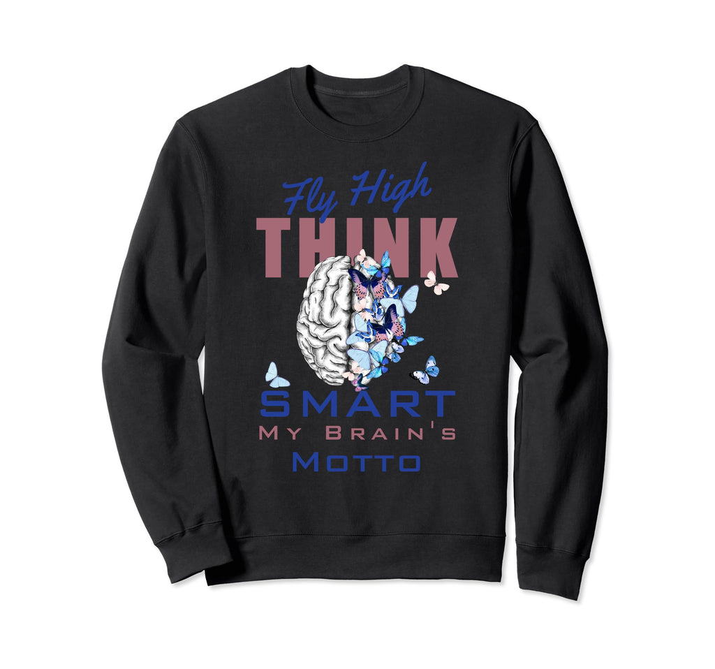 Fly High Your Brain Mental Sweatshirt - Aesthetic Graphic for Adults - T-Shirt, Sweatshirt, Hoodie
