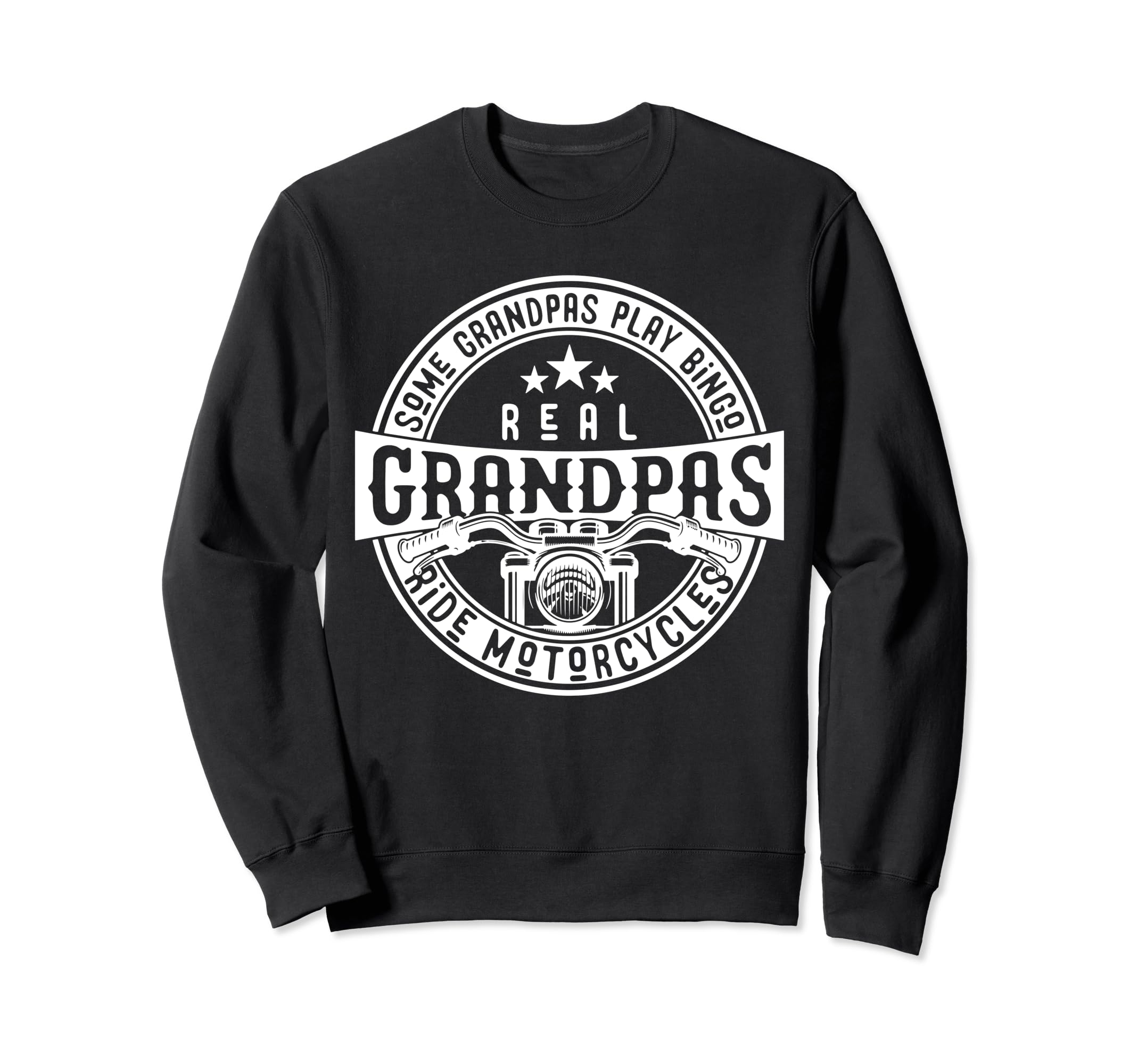 Some Grandpas Play Bingo Real Ride Sweatshirt - Fun Novelty Design Unisex - T-Shirt, Sweatshirt, Hoodie